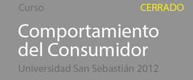 Comportamiento del consumidor, Universidad San Sebastián 2012